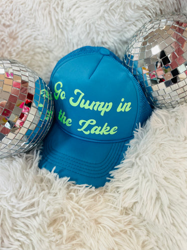 Go Jump in the Lake hat