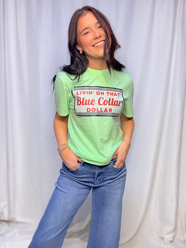 Blue Collar Dollar Tee