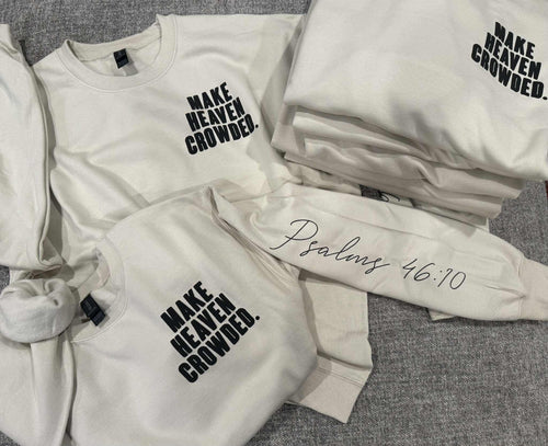 Make Heaven Crowded Crewneck