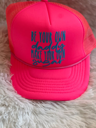 Be Your Own Daddy....